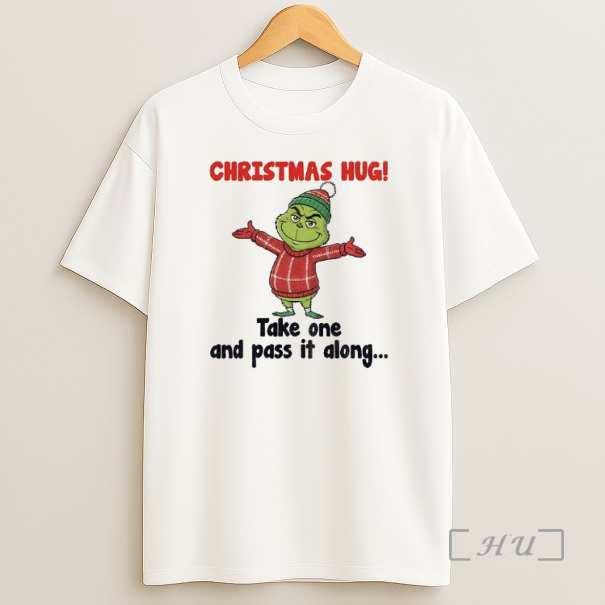 Officials Grinch Christmas Hug Take One And Pass It Along Merry Xmas Shirt Sweatshirt Tee