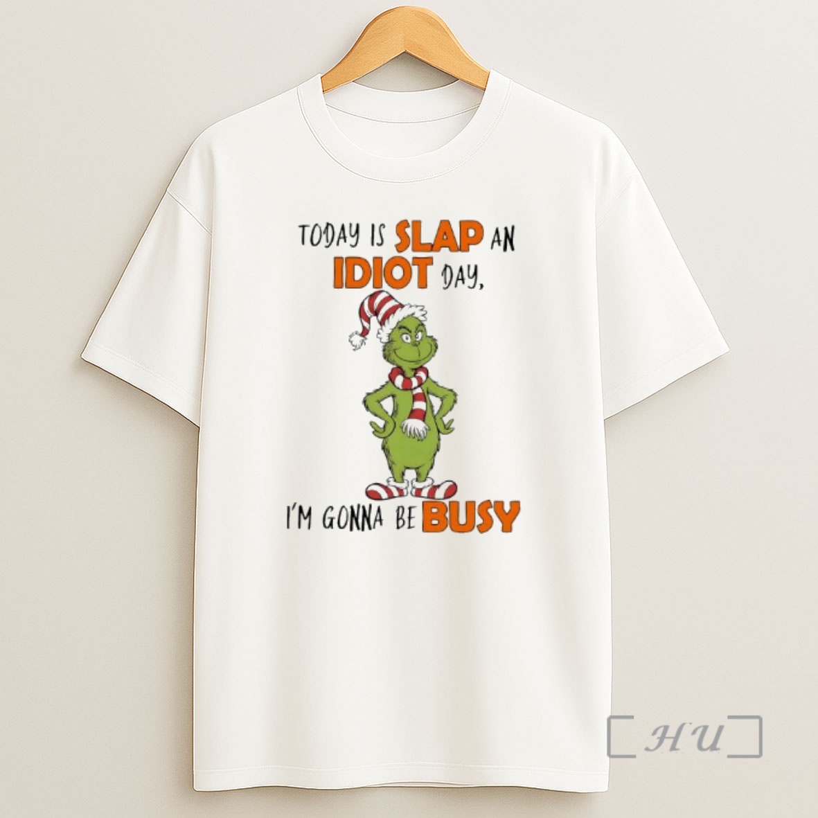 Officials Grinch Elf Today Is Slap An Idiot Day Im Gonna Be Busy Shirt Sweatshirt Tee