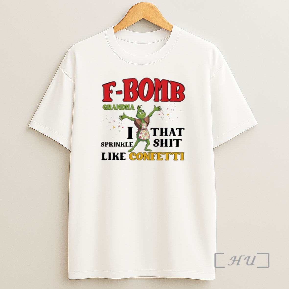 Officials Grinch F Bomb Grandma Like Confetti Shirt Sweatshirt Tee