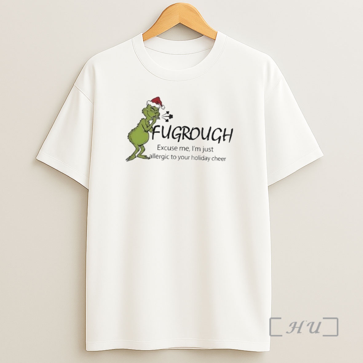 Officials Grinch Fugrough Excuse Me Im Just Allergic To Your Holiday Cheer Shirt Sweatshirt Tee