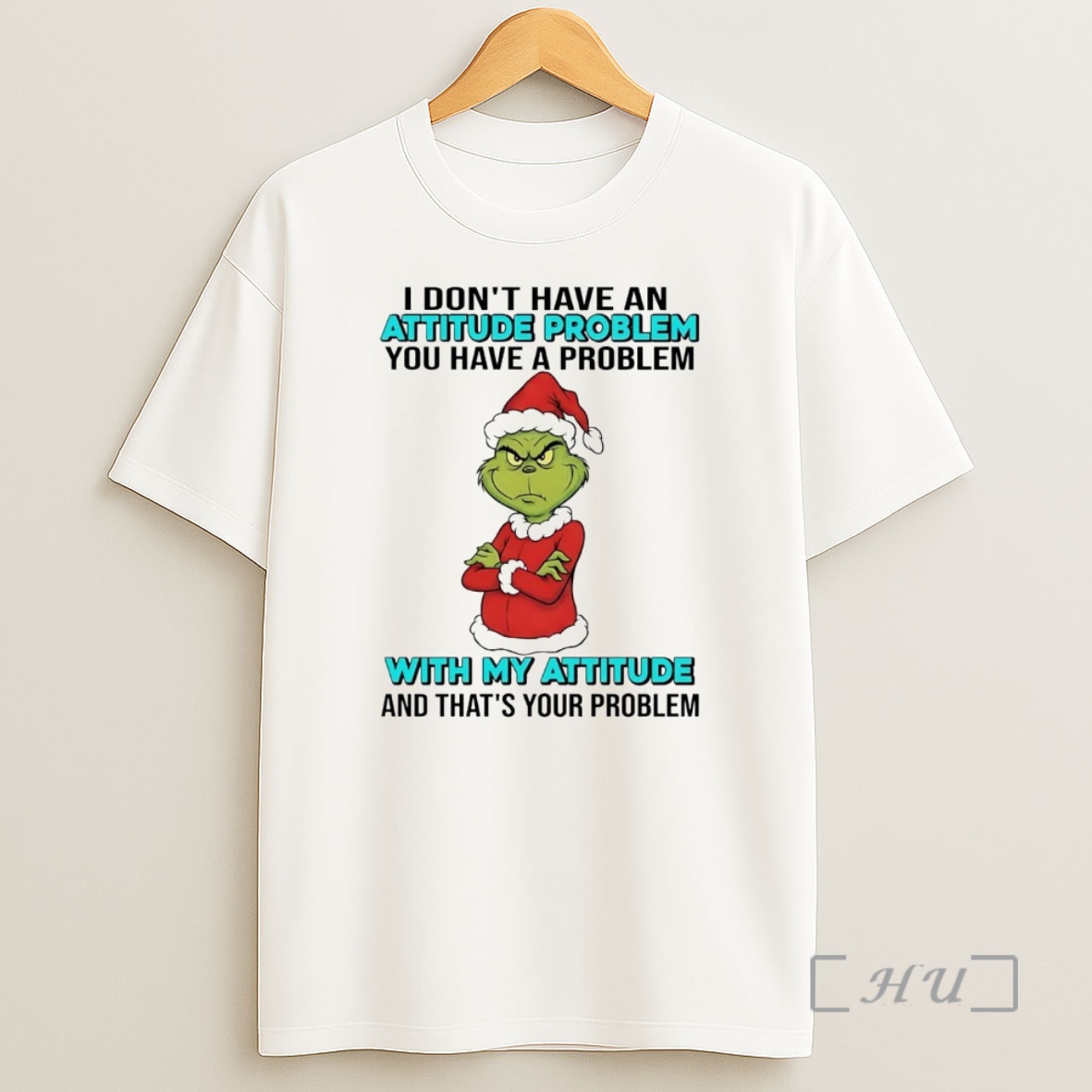 Officials Grinch I Dont Have An Attitude Problem With My Attitude Christmas Shirt Sweatshirt Tee