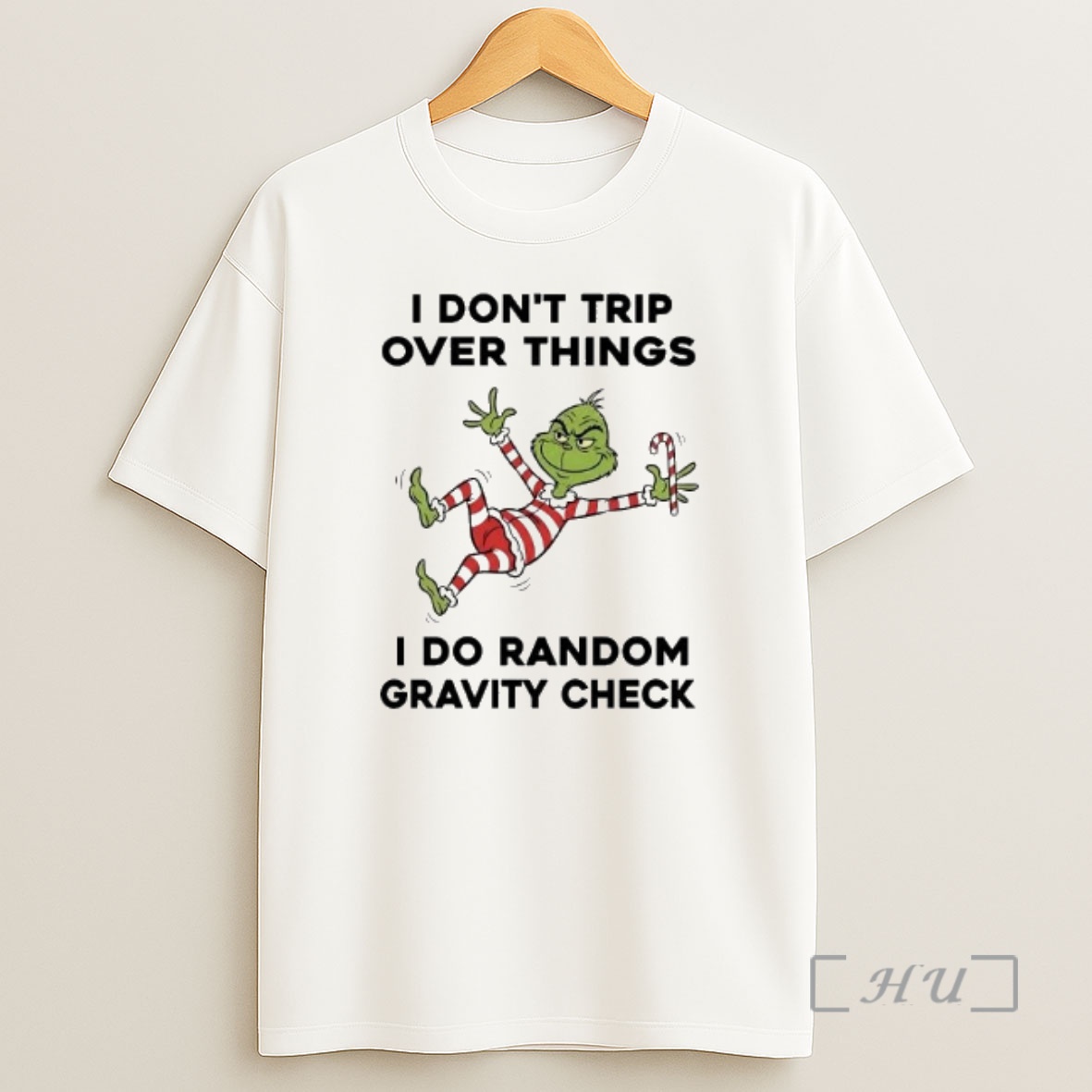 Officials Grinch I Dont Trip Over Things I Do Random Gravity Check Christmas Shirt Sweatshirt Tee