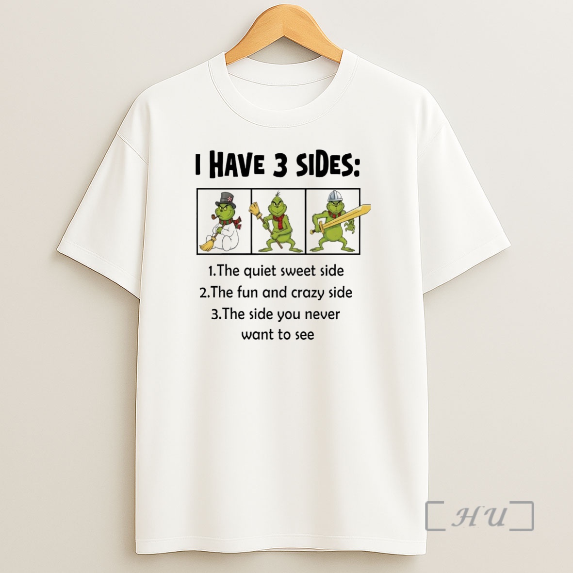 Officials Grinch I Have 3 Sides Quiet Sweet Side Fun And Crazy Side Christmas Shirt Sweatshirt Tee