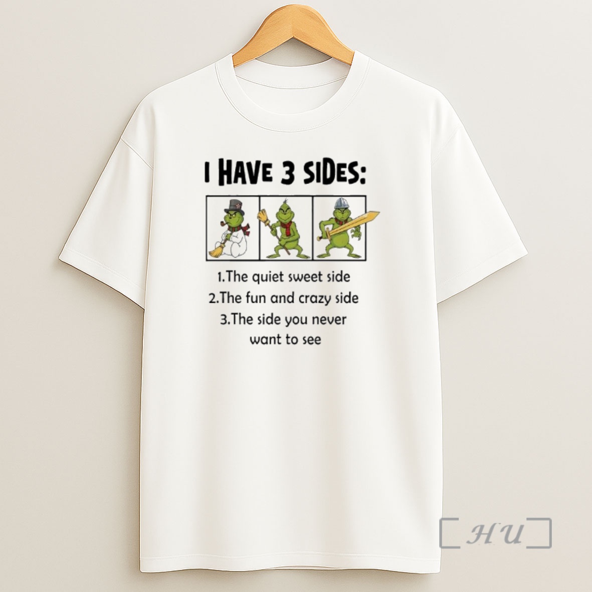 Officials Grinch I Have 3 Sides Quiet Sweet Side You Never Want To See Shirt Sweatshirt Tee