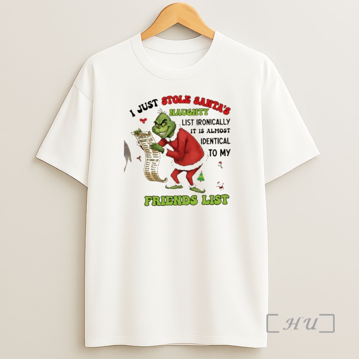 Officials Grinch I Just Stole Santas Naughty List Ironically Its Almost Identical To My Friends List Christmas Shirt Sweatshirt Tee