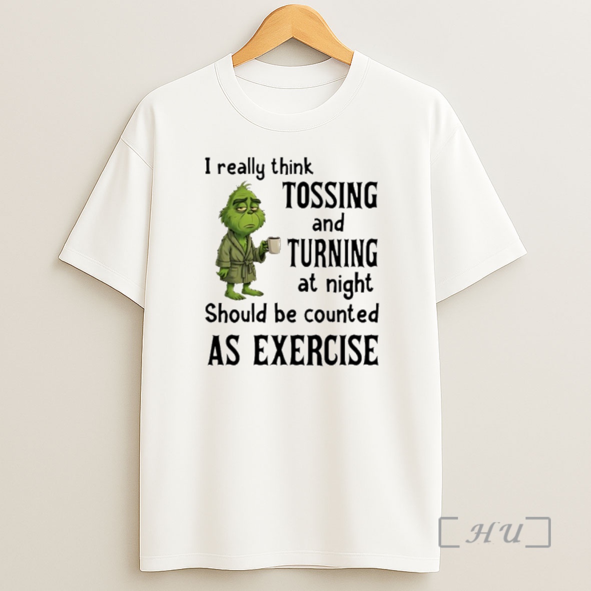 Officials Grinch I Really Think Tossing And Turning At Night Shirt Sweatshirt Tee