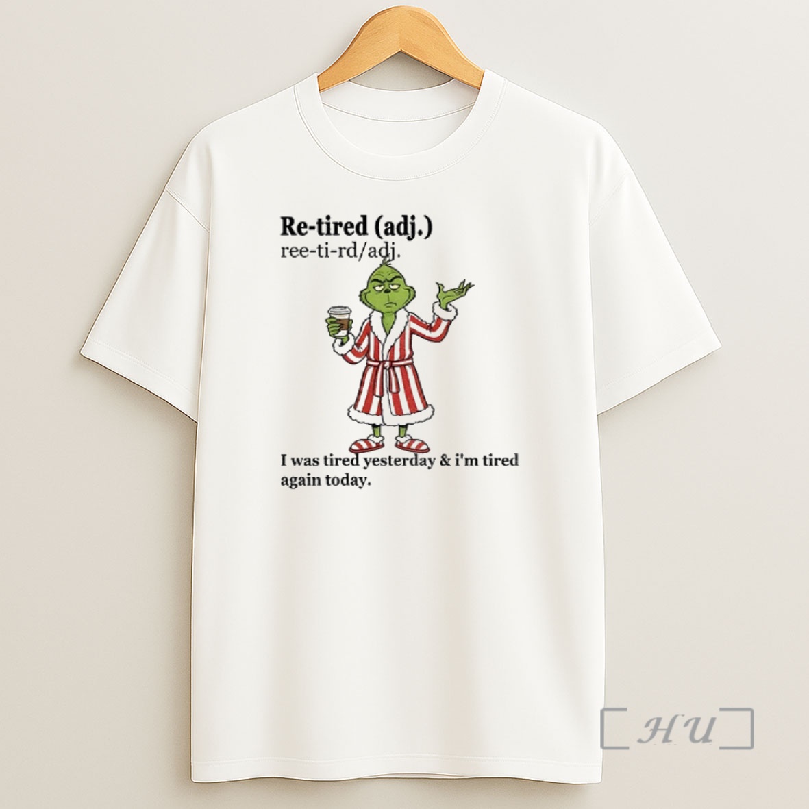 Officials Grinch I Was Tired Yesterday And Im Tired Again Today Christmas Shirt Sweatshirt Tee