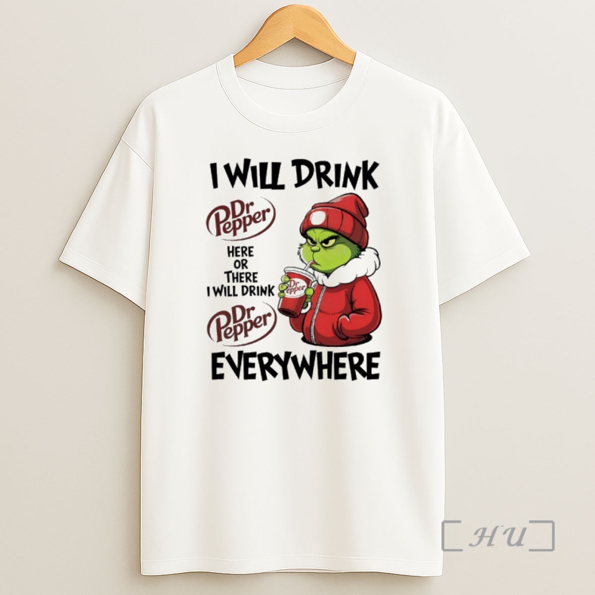 Officials Grinch I Will Drink Dr Pepper Here Or There I Will Drink Dr Pepper Everywhere Shirt Sweatshirt Tee