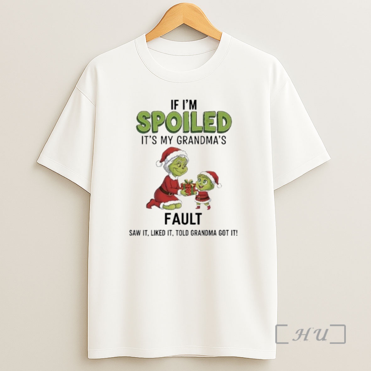Officials Grinch If Im Spoiled Its My Grandmas Fault Shirt Sweatshirt Tee