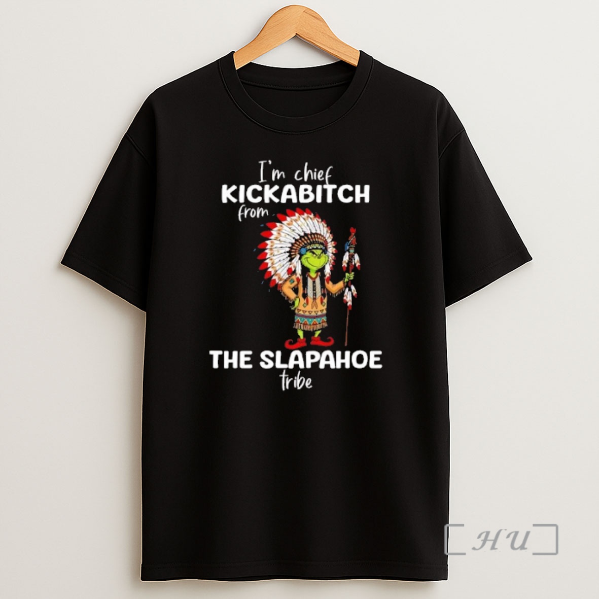 Officials Grinch Im Chief Kickabitch Frowy The Slapahoe Tribe Shirt Sweatshirt Tee