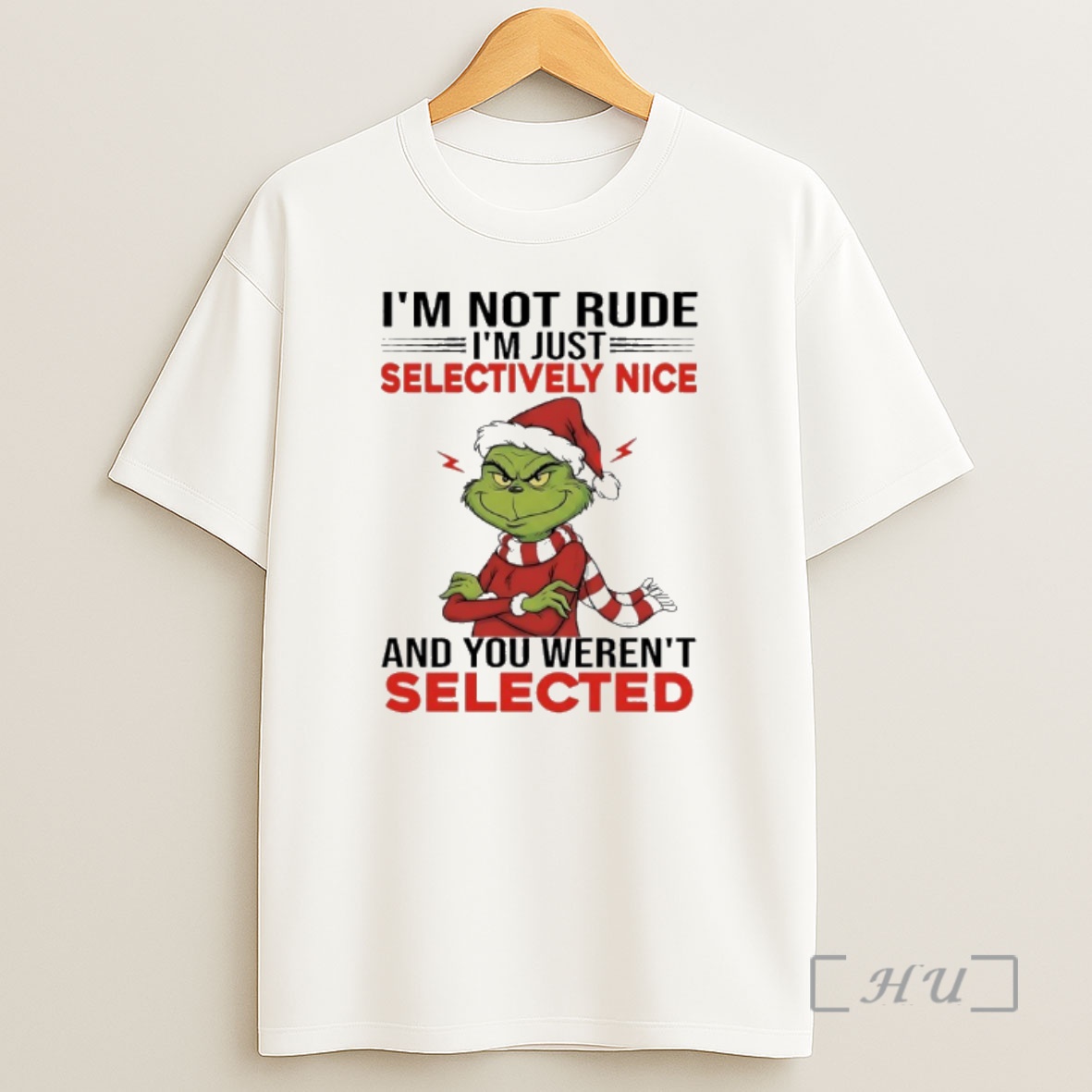 Officials Grinch Im Not Rude Im Just Selectively Nice And You Werent Selected Premium Shirt Sweatshirt Tee