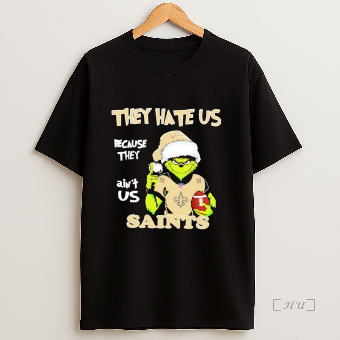 Officials Grinch New Orleans Saints They Hate Us Because They Aint Us Premium Shirt Sweatshirt Tee