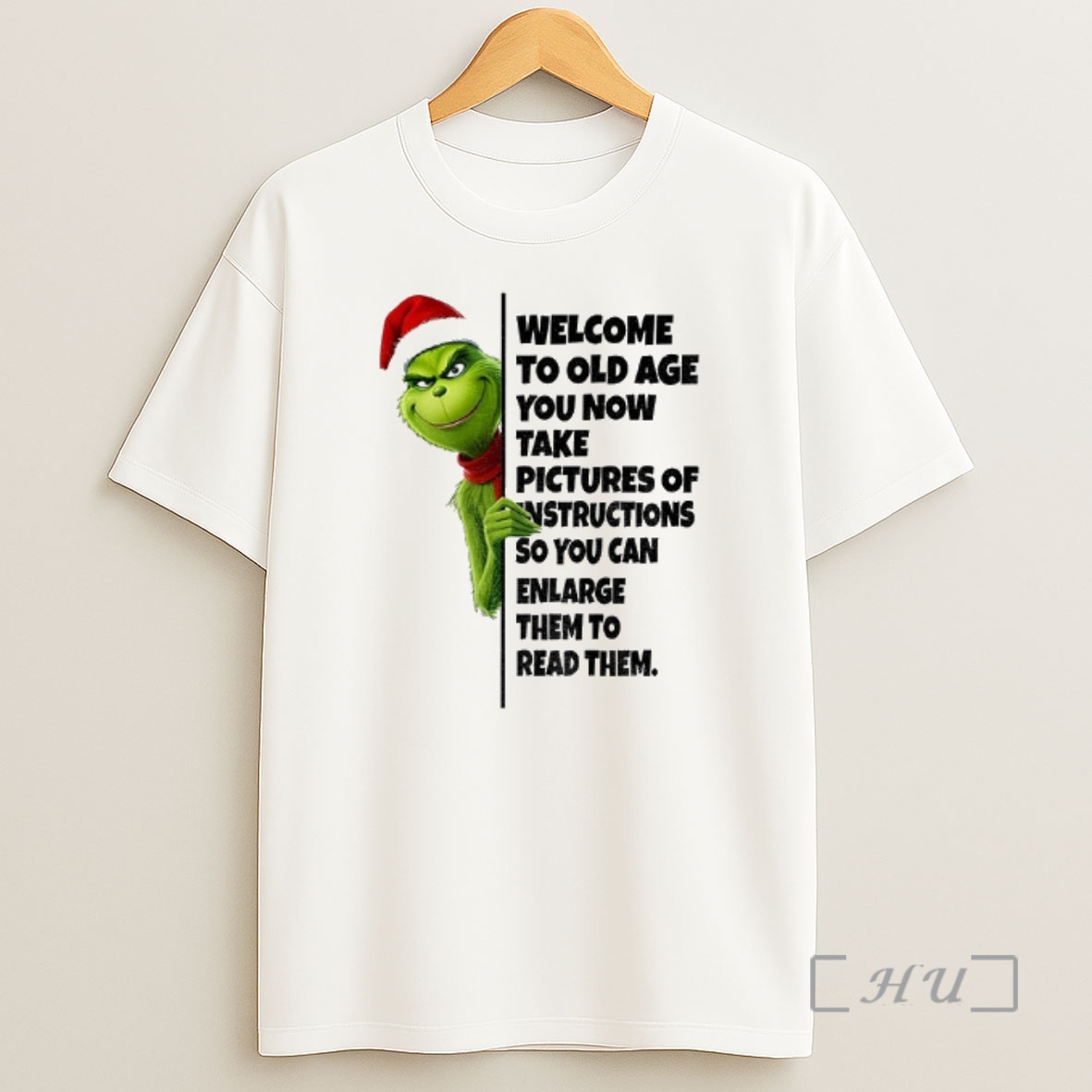 Officials Grinch Santa Claus Welcome To Old Age You Now Take Pictures Of Instructions So You Can Enlarge Christmas Shirt Sweatshirt Tee