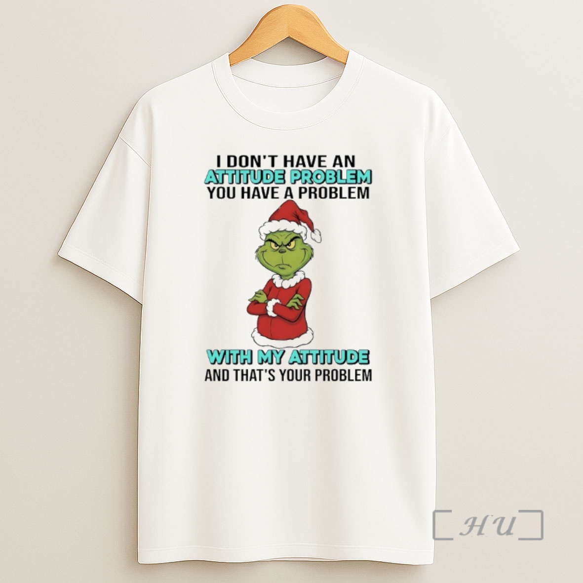 Officials Grinch Santa I Dont Have An Attitude Problem You Have A Problem With My Attitude And Thats Your Problem Shirt Sweatshirt Tee