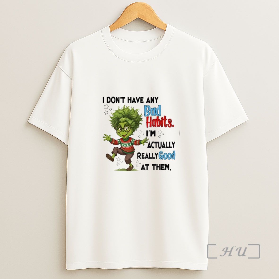 Officials Grinch Santa I Dont Have Any Bad Habits Im Actually Really Good At Them Shirt Sweatshirt Tee