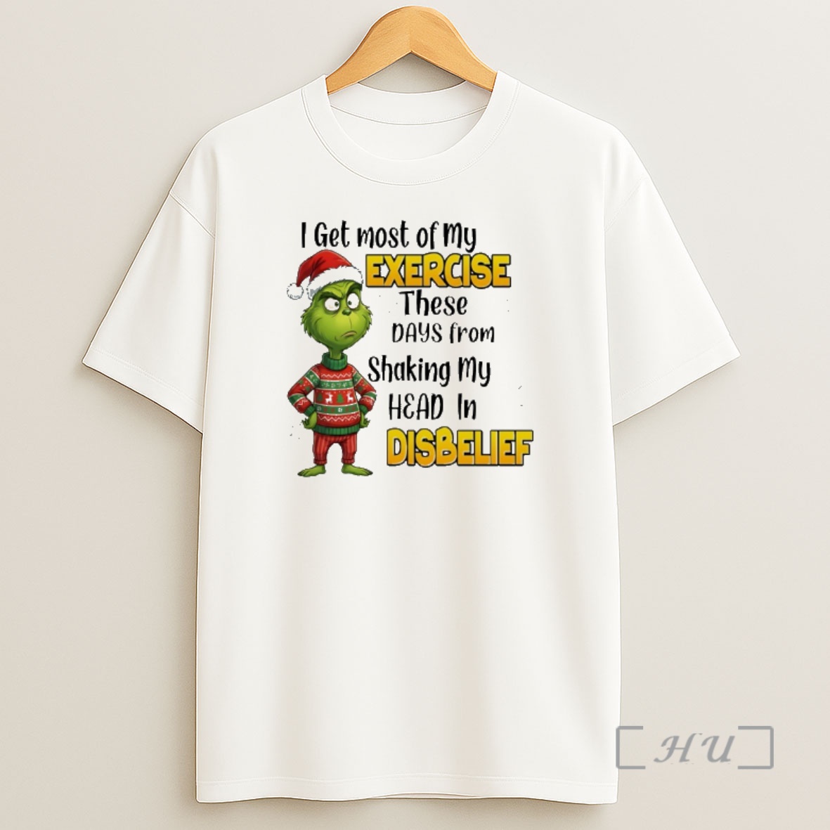 Officials Grinch Santa I Get Most Of My Exercise These Days From Shaking My Head In Disbelief Shirt Sweatshirt Tee