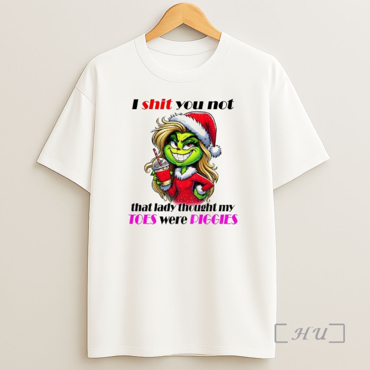 Officials Grinch Santa I Shit You Not That Lady Thought My Toes Were Piggies Christmas Shirt Sweatshirt Tee