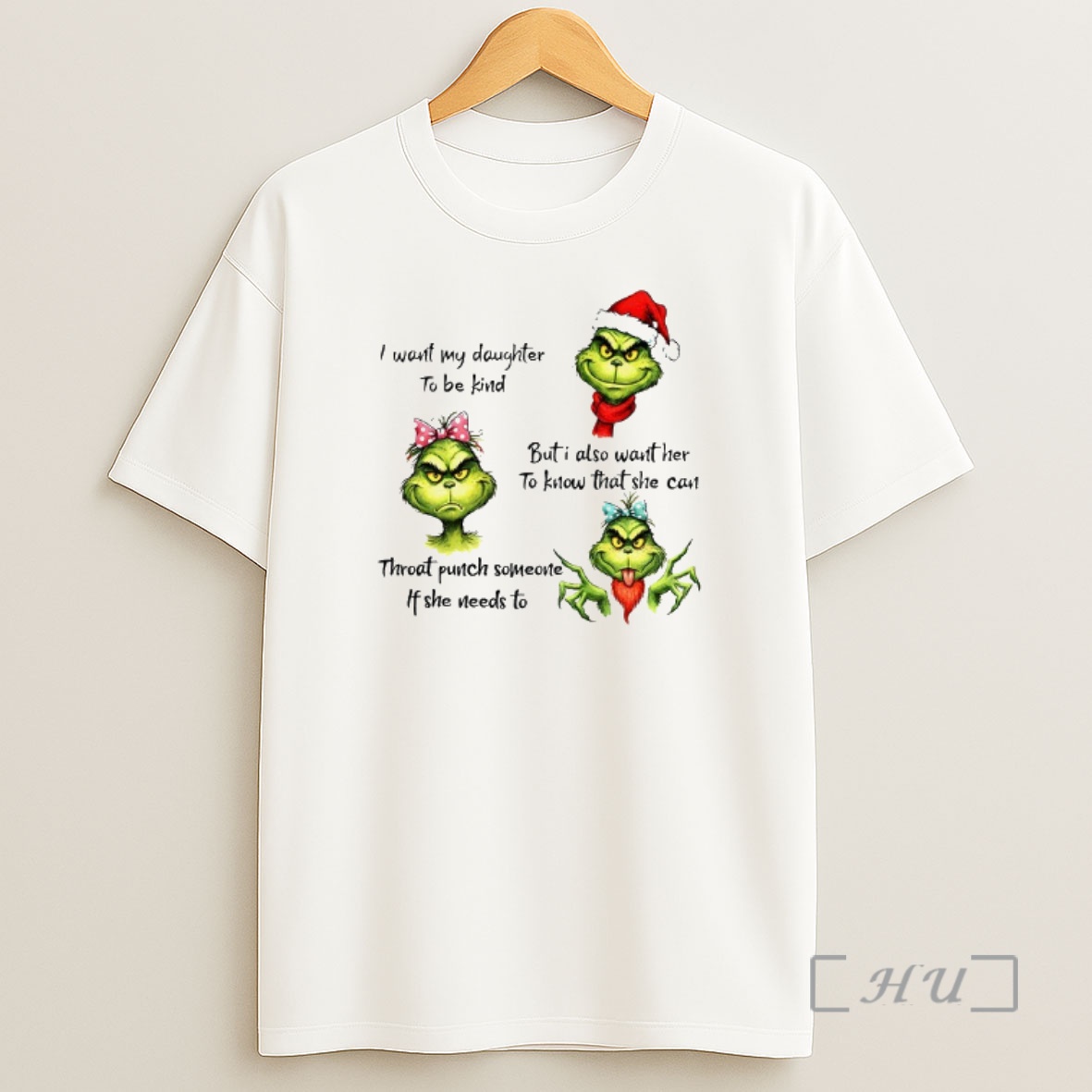 Officials Grinch Santa I Want My Daughter To Be Kind But I Also Want Her To Know That She Can Christmas Shirt Sweatshirt Tee