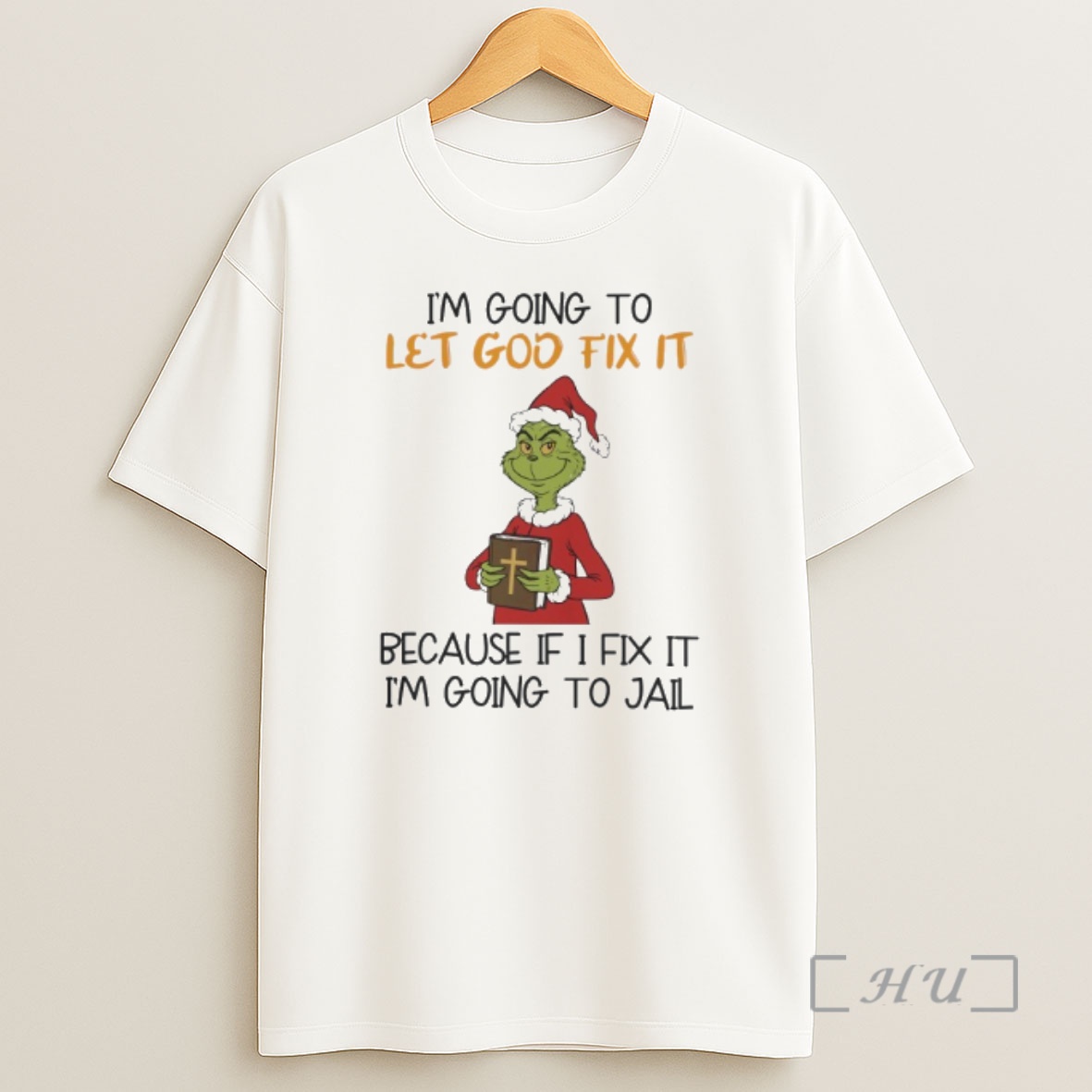 Officials Grinch Santa Im Going To Let God Fix It Premium Shirt Sweatshirt Tee