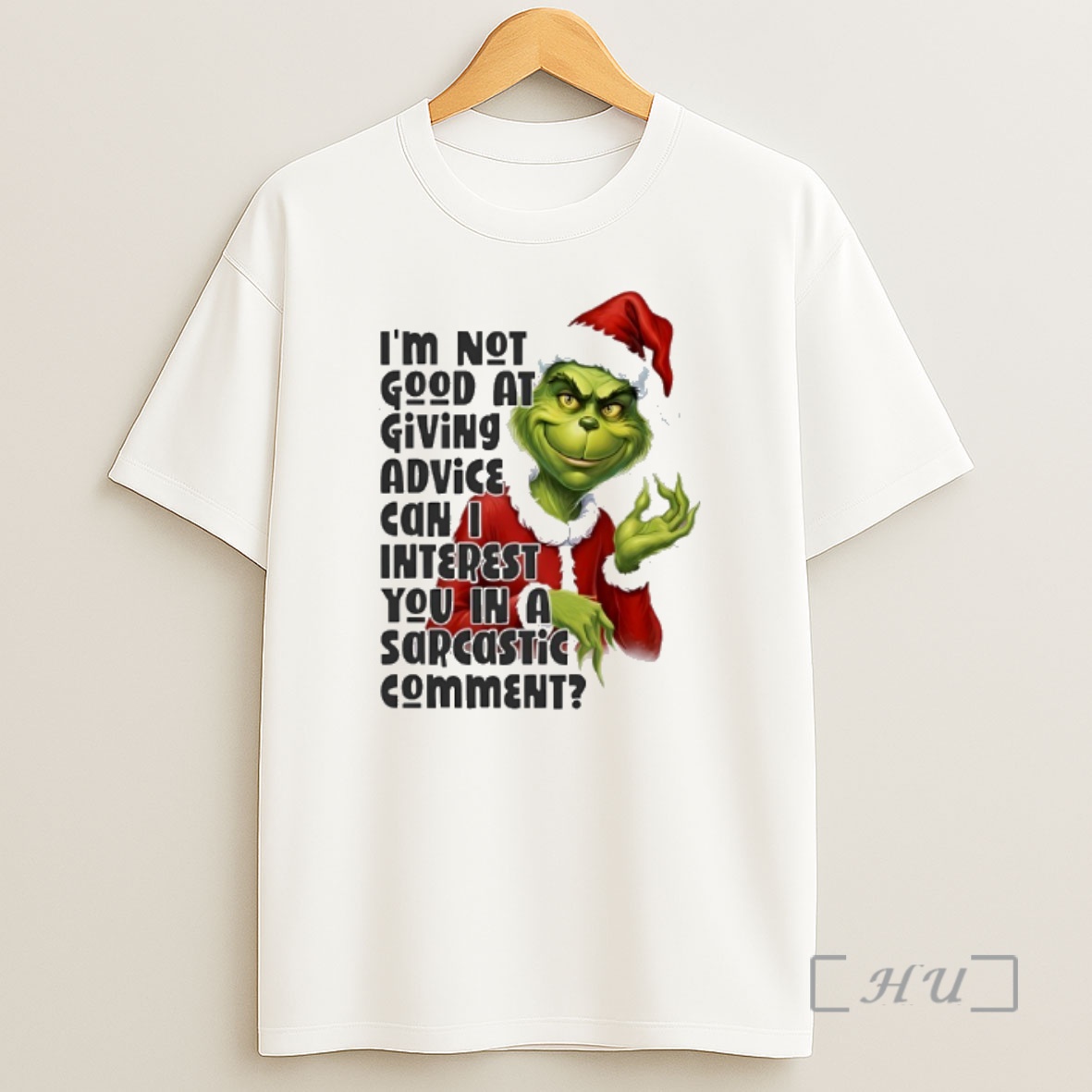 Officials Grinch Santa Im Not Good At Giving Advice Can I Interest You In A Sarcastic Comment Shirt Sweatshirt Tee