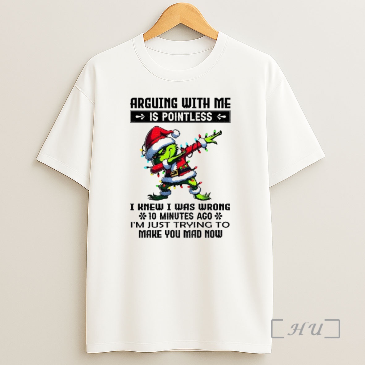 Officials Grinch Santa Arguing With Me Is Pointless I Knew I Was Wrong 10 Minutes Ago Im Just Trying To Christmas Premium Shirt Sweatshirt Tee