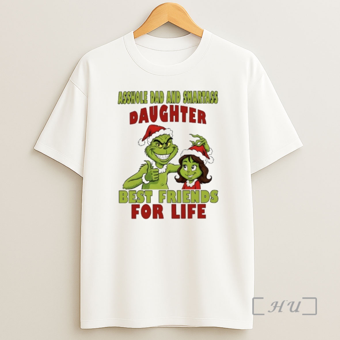 Officials Grinch Santa Asshole Dad And Smartass Daughter Best Friends For Life Shirt Sweatshirt Tee