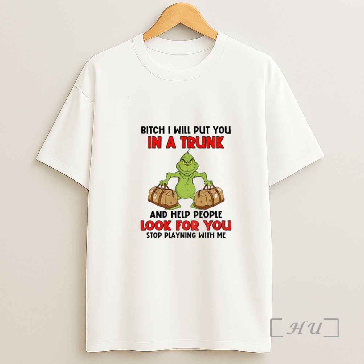 Officials Grinch Santa Bitch I Will Put You In A Trunk And Help People Look For You Stop Playning With Me Christmas Shirt Sweatshirt Tee