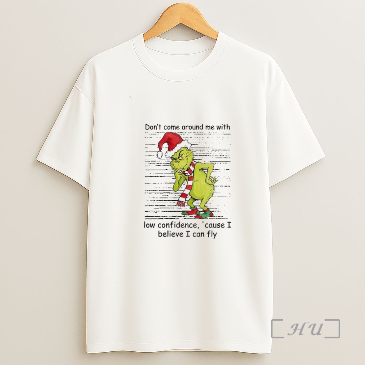 Officials Grinch Santa Dont Come Around Me With Low Confidence Cause I Believe I Can Fly Christmas Shirt Sweatshirt Tee