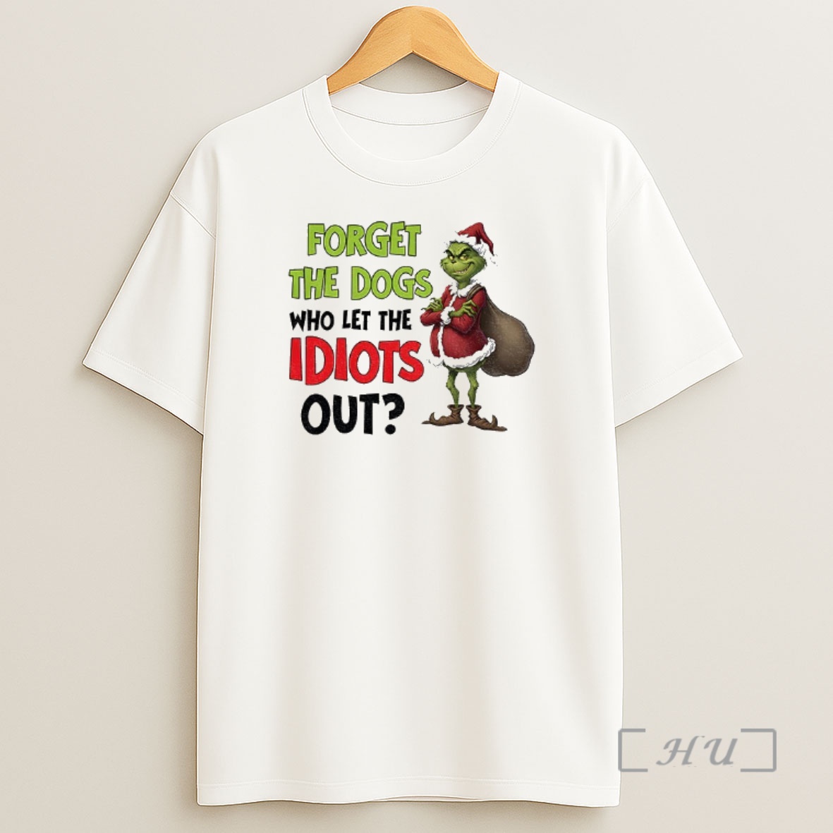 Officials Grinch Santa Forget The Dogs Who Let The Idiots Out Xmas Shirt Sweatshirt Tee