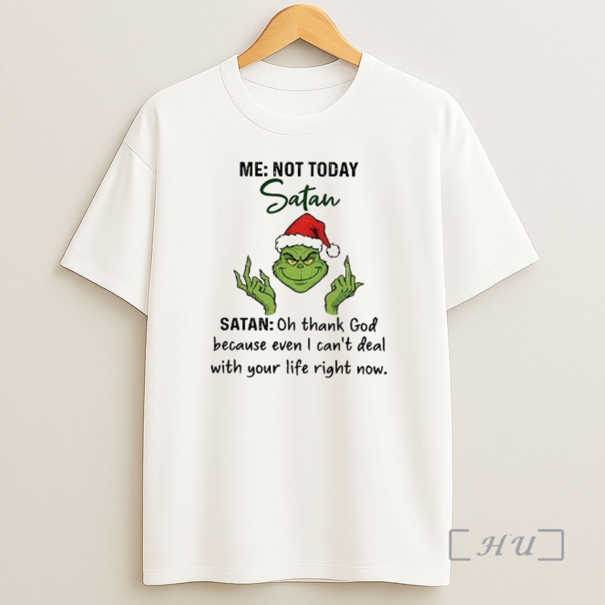 Officials Grinch Santa Hat Middle Finger Me Not Today Santa Oh Thank God Because Even I Cant Dead Christmas Shirt Sweatshirt Tee