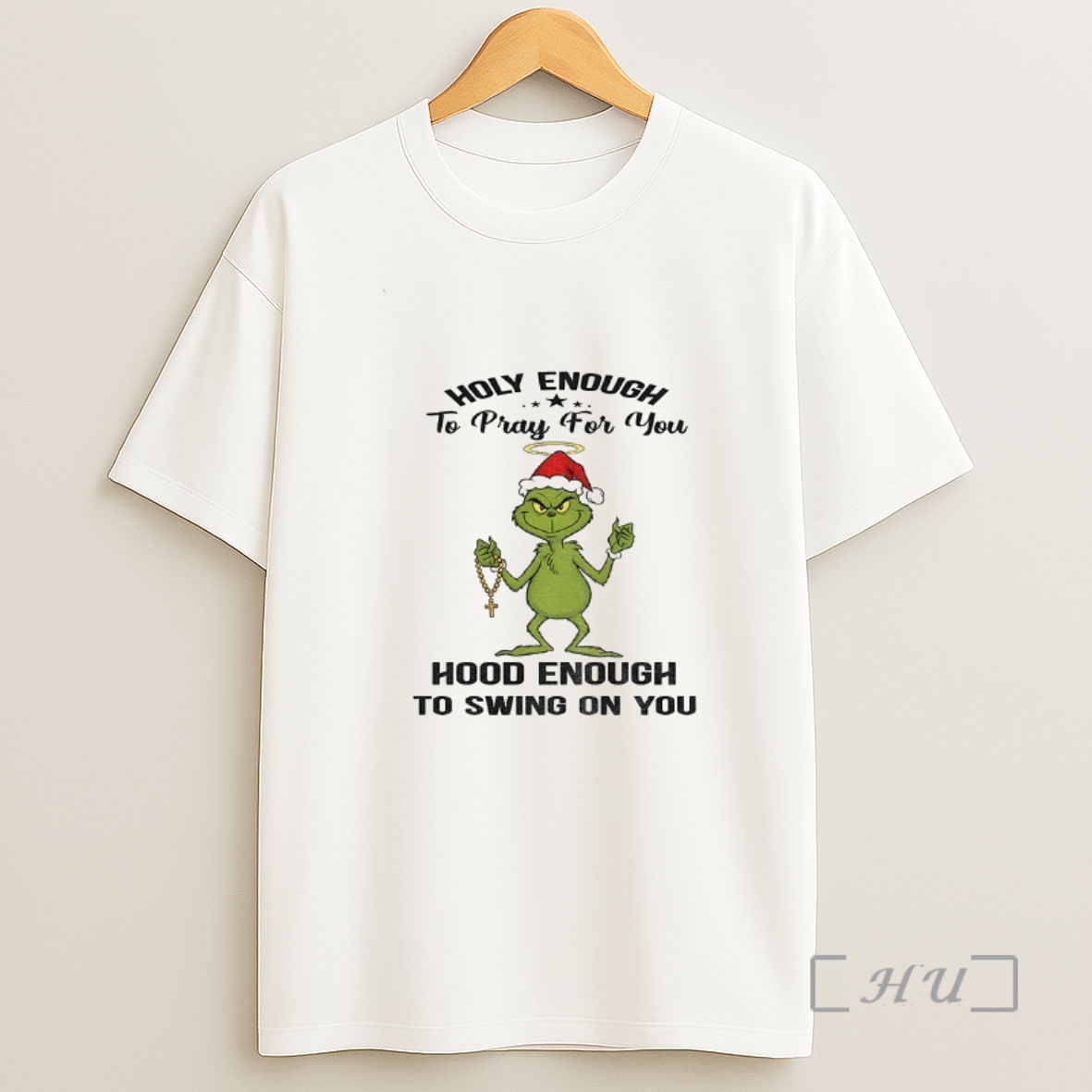 Officials Grinch Santa Holy Enough To Pray For You Hood Enough To Swing On You Christmas Shirt Sweatshirt Tee