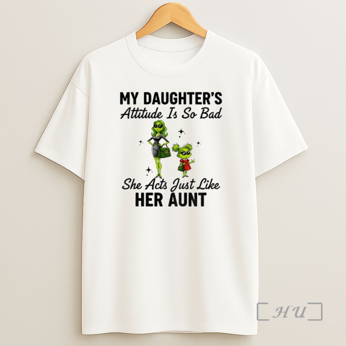 Officials Grinch Santa My Daughters Attitude Is So Bad She Acts Just Like Her Aunt Christmas Premium Shirt Sweatshirt Tee