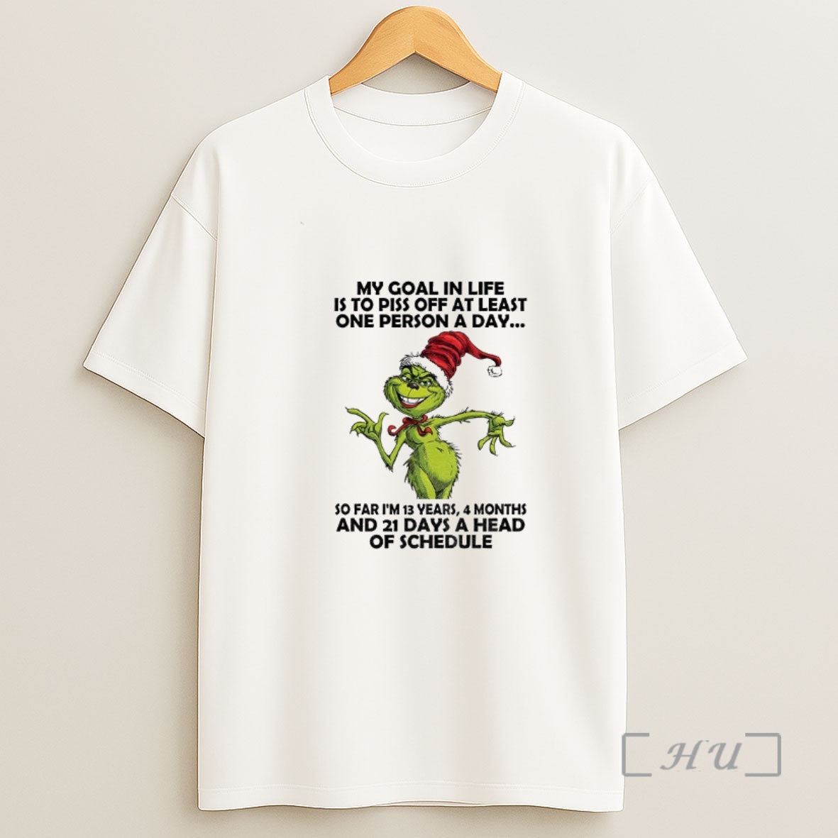 Officials Grinch Santa My Goal In Life Is To Piss Off At Least One Person A Day So Far Im 13 Years Christmas Shirt Sweatshirt Tee