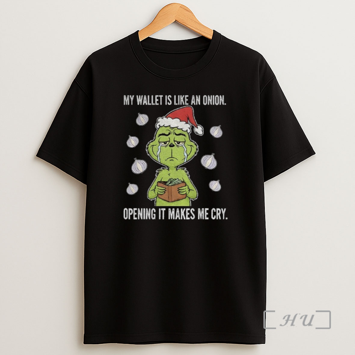 Officials Grinch Santa My Wallet Is Like An Onion Opening It Makes Me Cry Christmas Shirt Sweatshirt Tee