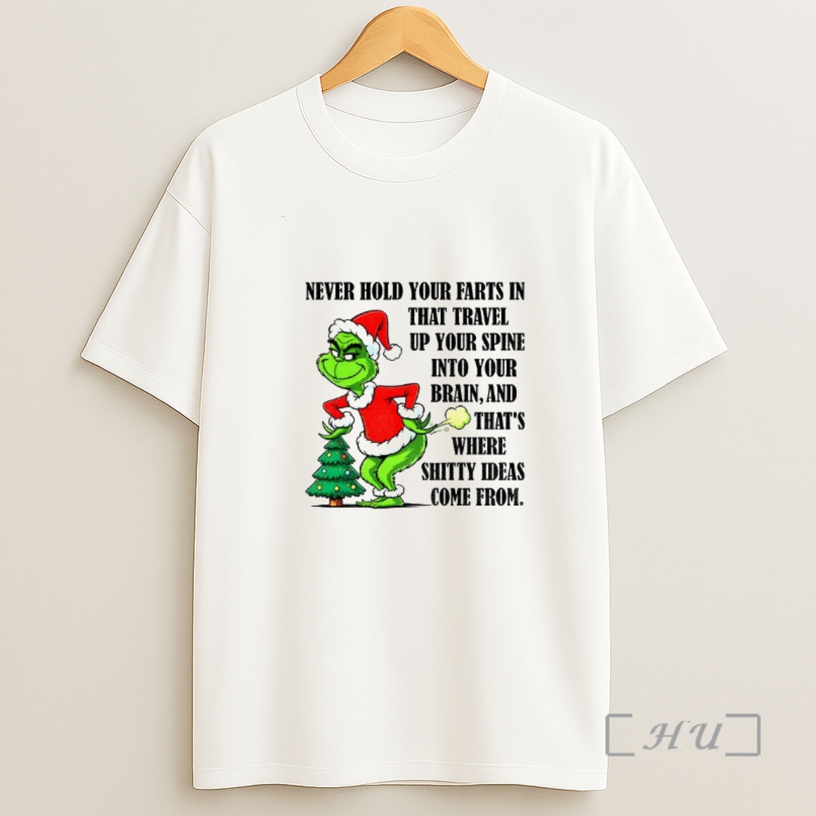 Officials Grinch Santa Never Hold Your Farts In That Travel Up Your Spine Into Your Brain And Thats Where Shitty Ideas Come From Christmas Premium Shirt Sweatshirt Tee