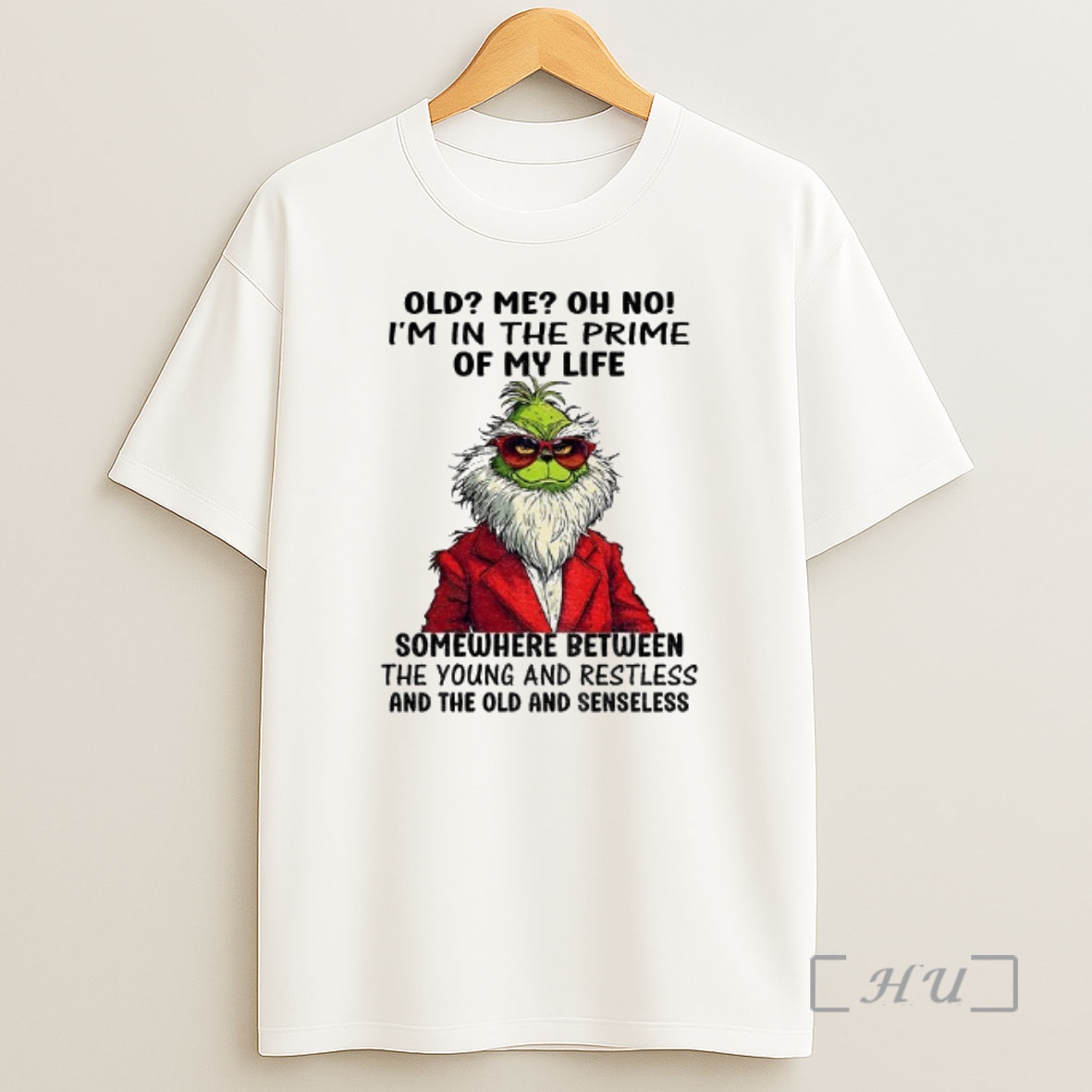 Officials Grinch Santa Old Me Oh No Im In The Prime Of My Life Somewhere Between The Young And Restless Christmas Shirt Sweatshirt Tee