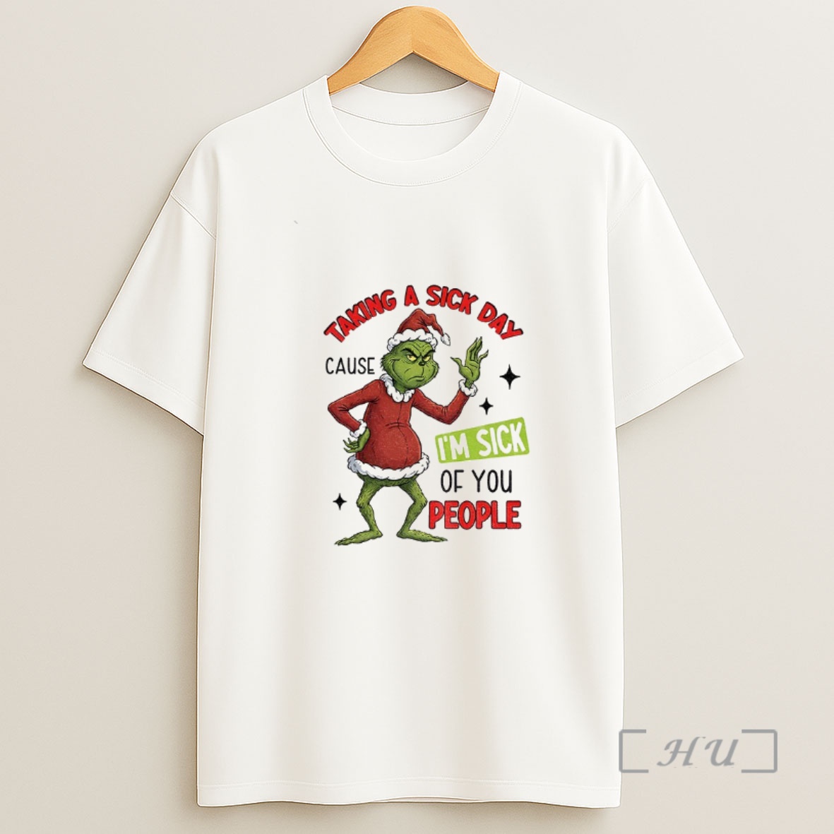 Officials Grinch Santa Taking A Sick Day Because Im Sick Of You People Christmas Shirt Sweatshirt Tee