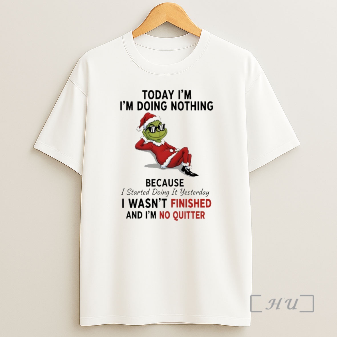 Officials Grinch Santa Today Im Im Doing Nothing Because I Started Doing It Yesterday Christmas Shirt Sweatshirt Tee
