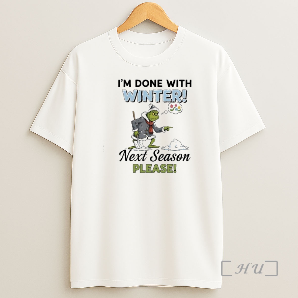 Officials Grinch Snow Im Done With Winter Next Season Please Premium Shirt Sweatshirt Tee