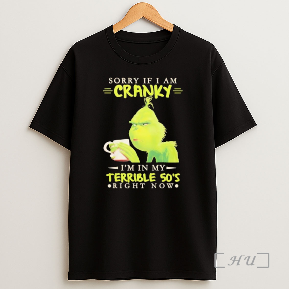 Officials Grinch Sorry If I Am Cranky Im In My Terrible 50s Shirt Sweatshirt Tee