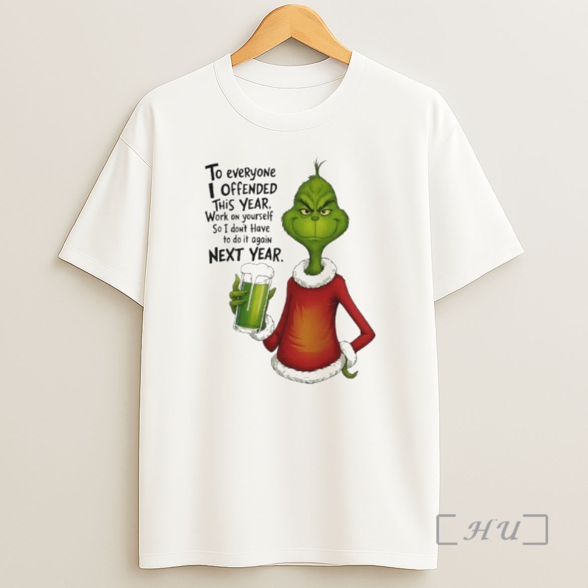 Officials Grinch To Everyone I Offended This Year Work On Yourself So I Dont Have To Do It Again Next Year Shirt Sweatshirt Tee