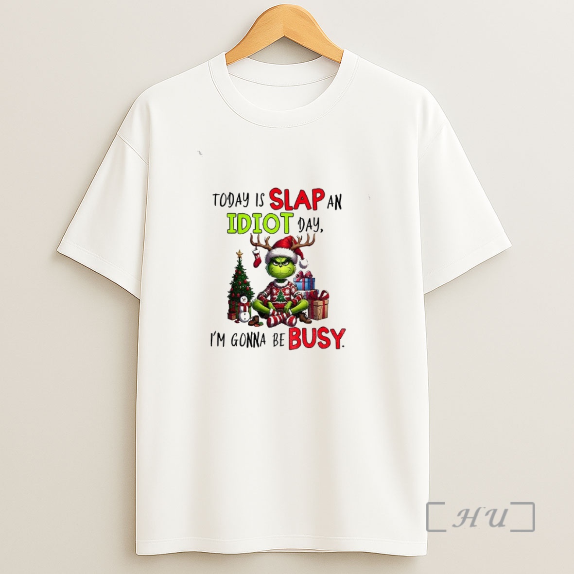 Officials Grinch Xmas Today Is Slap An Idiot Day Im Gonna Be Busy Merry Christmas Shirt Sweatshirt Tee