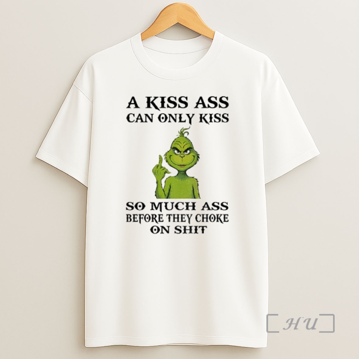 Officials Grinch A Kiss Ass Can Only Kiss So Much Ass Before They Choke On Shit Christmas Shirt Sweatshirt Tee