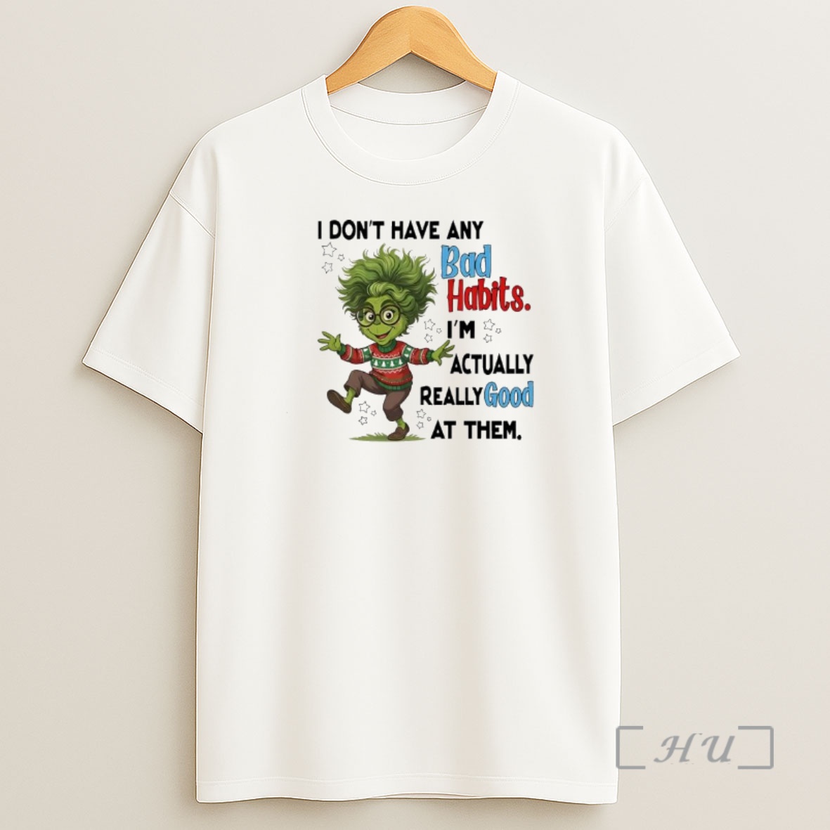 Officials Grinch Actually Really Good At Them Im Dont Have Any Bad Habits Shirt Sweatshirt Tee