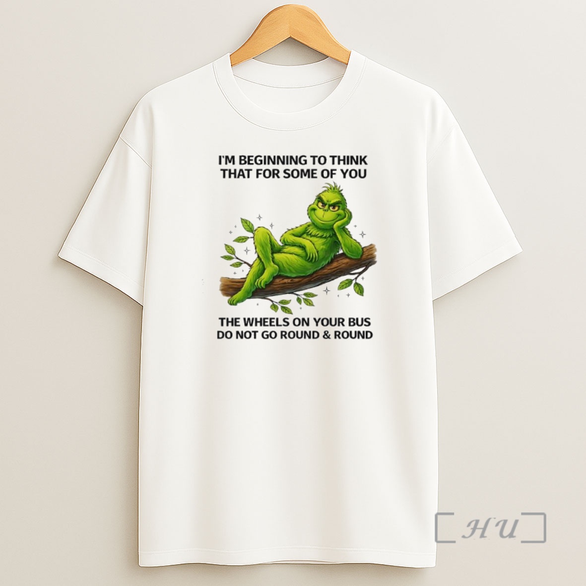 Officials Grinch Beginning To Think That For Some Of You The Wheels On Your Bus Do Not Go Round Round Shirt Sweatshirt Tee