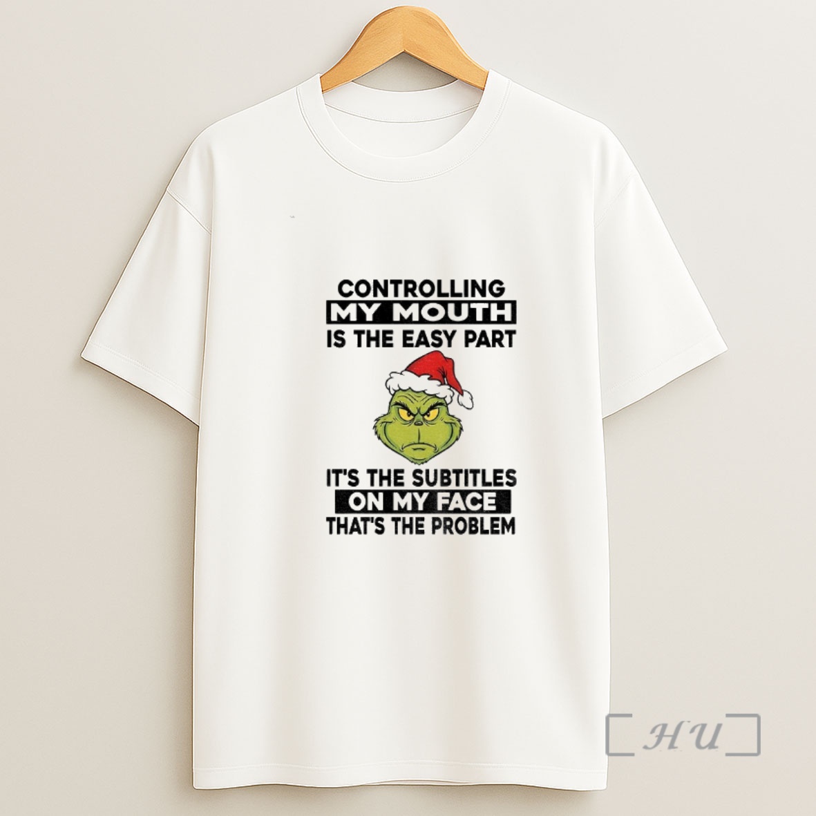 Officials Grinch Controlling My Mouth Is The Easy Part Its The Subtitles On My Face Thats The Problem Christmas Shirt Sweatshirt Tee