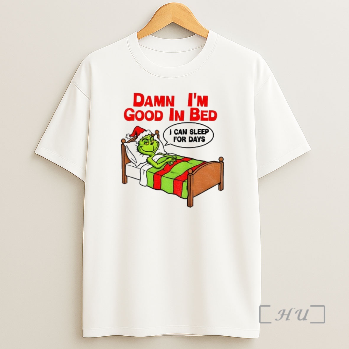 Officials Grinch Damn Im Good In Bed Can Sleep For Days Christmas Shirt Sweatshirt Tee