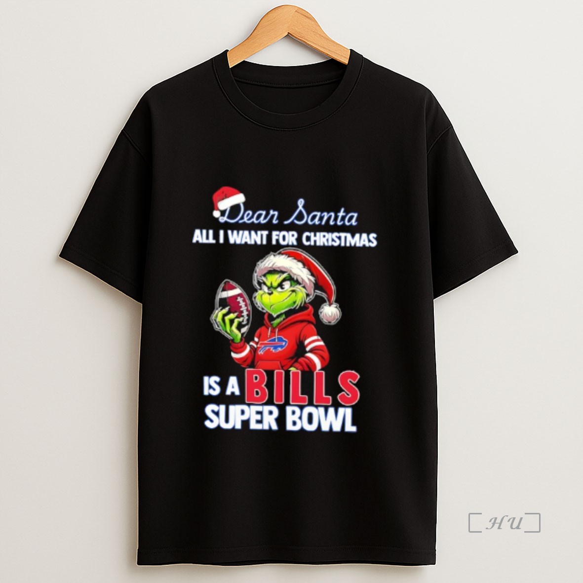 Officials Grinch Dear Santa All I Want For Christmas Is A Bills Super Bowl Premium Shirt Sweatshirt Tee