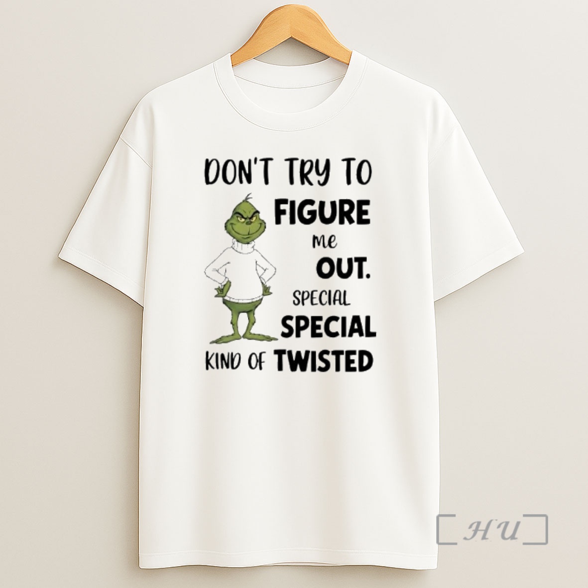 Officials Grinch Dont Try To Figure Me Out Special Kind Of Twisted Shirt Sweatshirt Tee