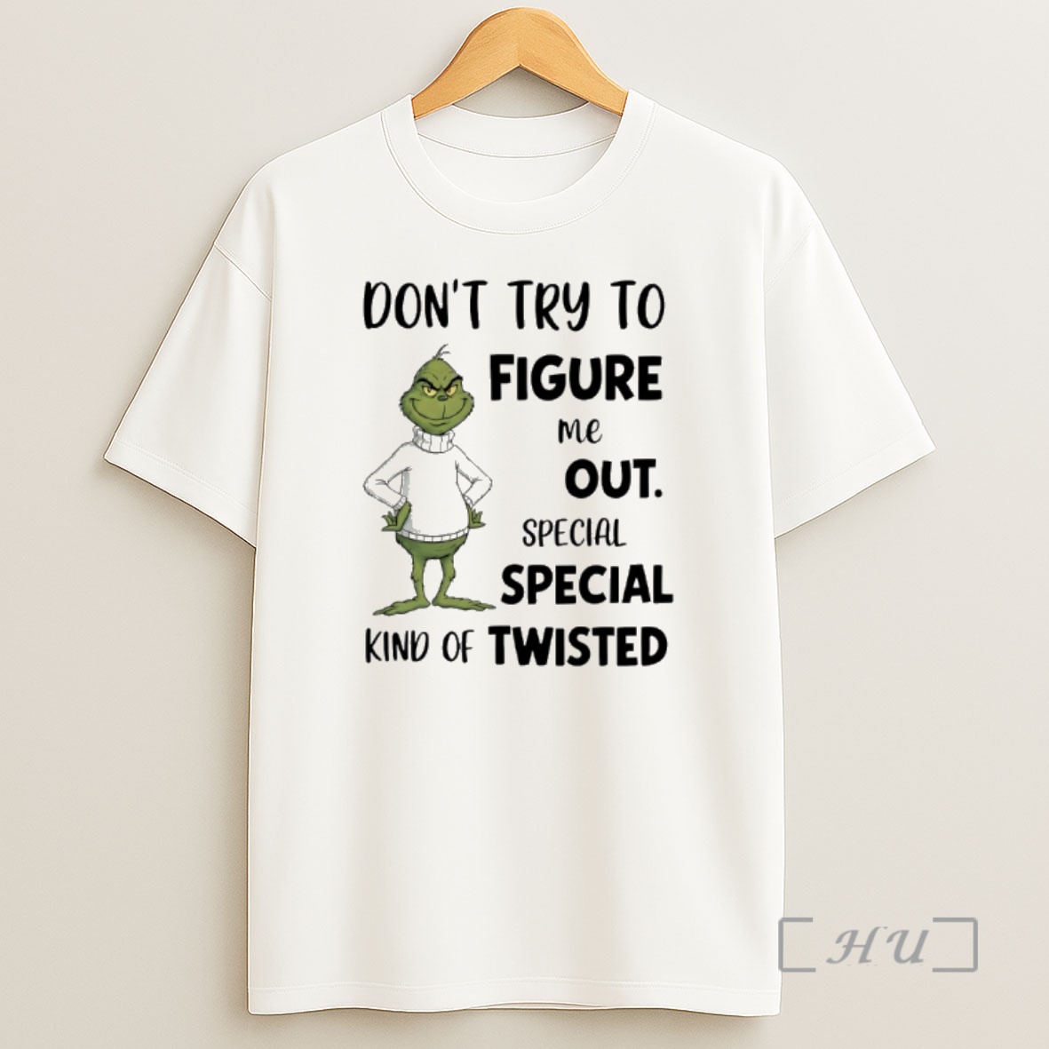Officials Grinch Dont Try To Figure Me Out Special Special Kind Of Twisted Shirt Sweatshirt Tee